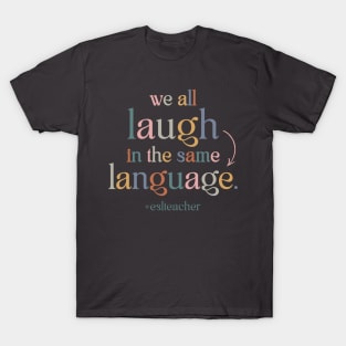 ESL Teacher: English as a Second Language T-Shirt